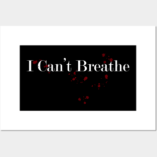 I Can't Breathe Posters and Art